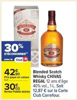 Carrefour Blended Scotch Whisky Chivas Regal offre