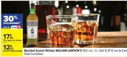 Carrefour BLENDED SCOTCH WHISKY WILLIAM LAWSON'S offre