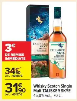 Carrefour Whisky Scotch Single Malt TALISKER SKYE offre