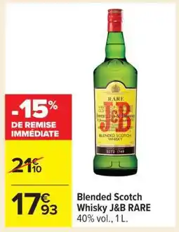 Carrefour BLENDED SCOTCH WHISKY J&B RARE offre