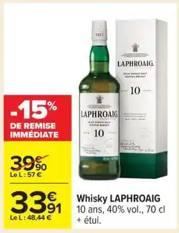 Carrefour WHISKY “LAPHROAIG” offre