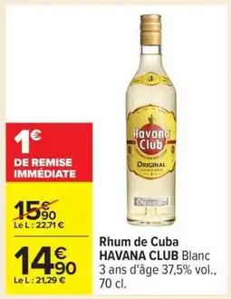 Carrefour Rhum de Cuba HAVANA CLUB offre