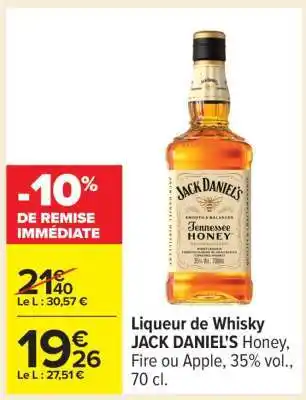 Carrefour Liqueur de Whisky JACK DANIEL'S offre