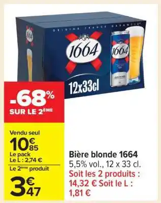 Carrefour Bière Blonde 1664 offre