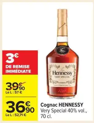 Carrefour Cognac HENNESSY offre