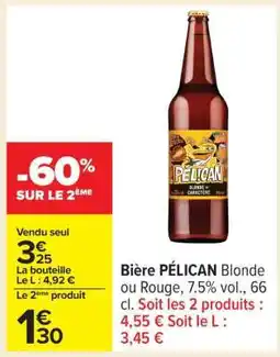 Carrefour Bière PÉLICAN Blonde ou Rouge offre