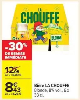 Carrefour BIÈRE LA CHOUFFE offre