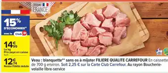 Carrefour Veau : Blanquette offre