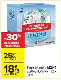 Carrefour Bière blanche MONT BLANC offre