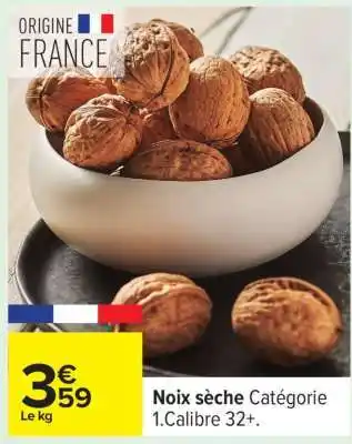 Carrefour Noix sèche offre