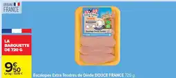 Carrefour Escalopes Extra Tendres de Dinde DOUCE FRANCE 720 g offre