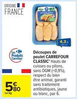 Carrefour Découpes de poulet CARREFOUR CLASSIC' offre
