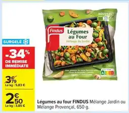 Carrefour Légumes au four FINDUS offre