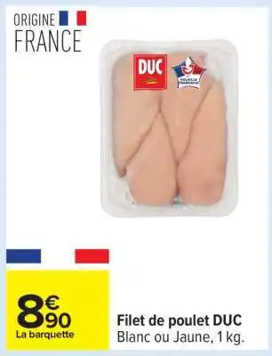 Carrefour Filet de Poulet DUC offre