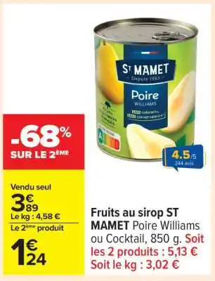 Carrefour Fruits au sirop ST MAMET Poire Williams ou Cocktail offre