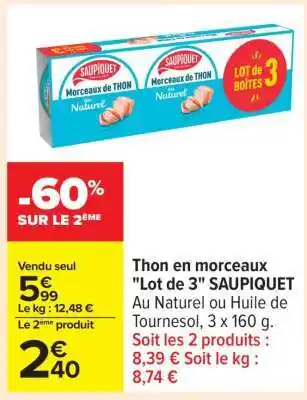 Carrefour Thon en morceaux Lot de 3 SAUPIQUET offre