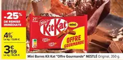 Carrefour Mini Barres Kit Kat Offre Gourmande NESTLÉ Original offre