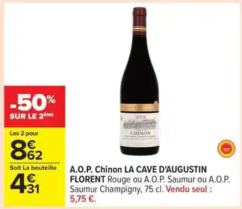 Carrefour A.O.P. Chinon LA CAVE D'AUGUSTIN FLORENT offre