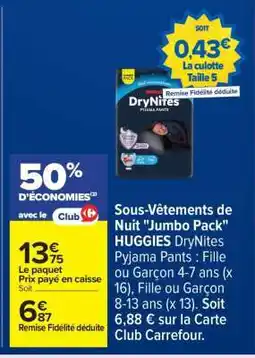 Carrefour Sous-Vêtements de Nuit Jumbo Pack HUGGIES DryNites offre