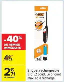 Carrefour Briquet rechargeable BIC EZ Load offre