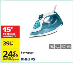 Carrefour Fer vapeur PHILIPS offre