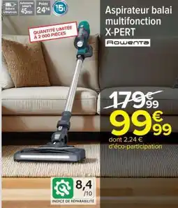 Carrefour Aspirateur balai multifonction X-PERT offre