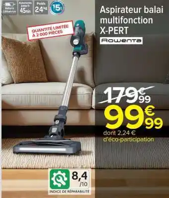 Carrefour Aspirateur balai multifonction X-PERT offre