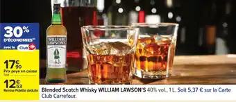 Carrefour WILLIAM LAWSON'S Blended Scotch Whisky offre