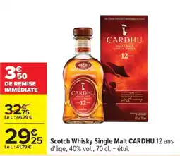 Carrefour CARDHU Scotch Whisky Single Malt offre