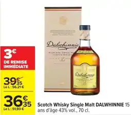 Carrefour DALWHINNIE Scotch Whisky Single Malt offre