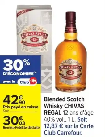Carrefour CHIVAS REGAL Blended Scotch Whisky offre