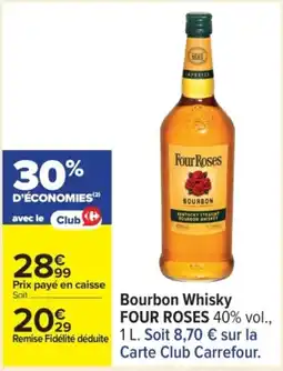 Carrefour FOUR ROSES Bourbon Whisky offre