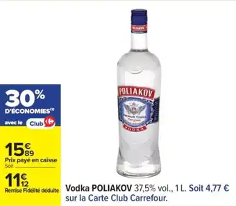 Carrefour POLIAKOV Vodka offre