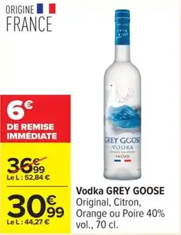 Carrefour GREY GOOSE Vodka offre
