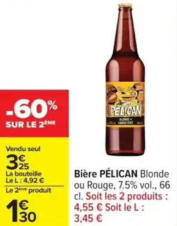 Carrefour PÉLICAN Bière offre