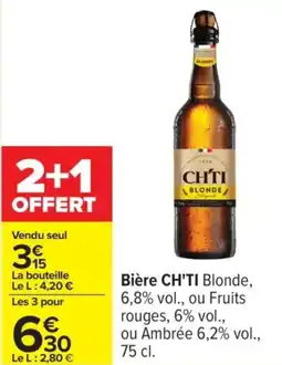Carrefour CH'TI Bière offre