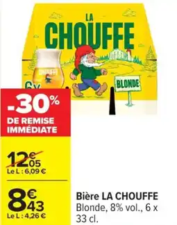 Carrefour LA CHOUFFE Bière offre