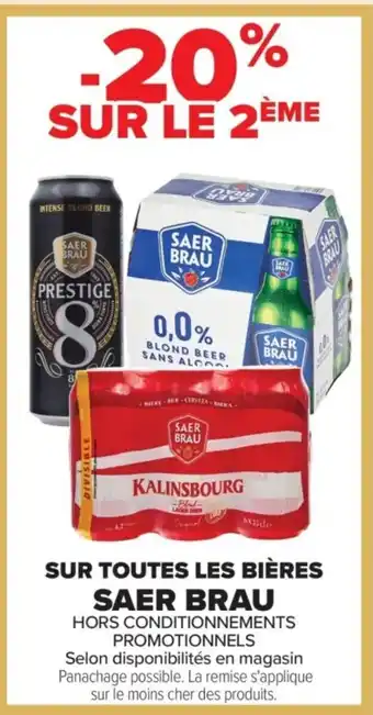 Carrefour SAER BRAU Sur toutes les bières offre