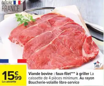 Carrefour Viande bovine faux-filet à griller offre