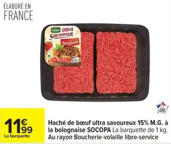 Carrefour SOCOPA Haché de bœuf ultra savoureux 15% M.G. à la bolognaise offre