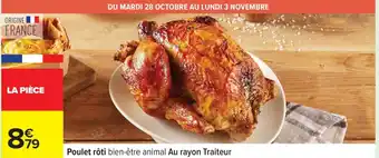 Carrefour Poulet rôti bien-être animal Au rayon Traiteur offre