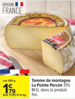 Carrefour Tomme de montagne La Pointe Percée offre