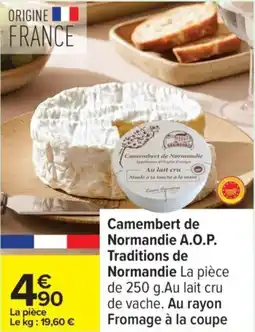 Carrefour Camembert de Normandie A.O.P. Traditions de Normandie offre