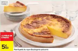 Carrefour Flan 6 parts Au rayon Boulangerie-patisserie offre
