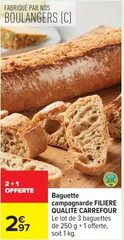 Carrefour Baguette campagnarde filiere qualite carrefour offre