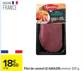 Carrefour LE GAULOIS Filet de canard offre