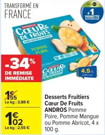 Carrefour ANDROS Desserts Fruitiers Coeur De Fruits offre