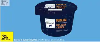 Carrefour GAROFALO Burrata Di Bufala offre