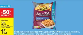 Carrefour MC CAIN Frites Just au four surgelées "Offre Spéciale" offre