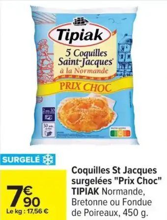 Carrefour TIPIAK Coquilles St Jacques surgelées "Prix Choc" offre